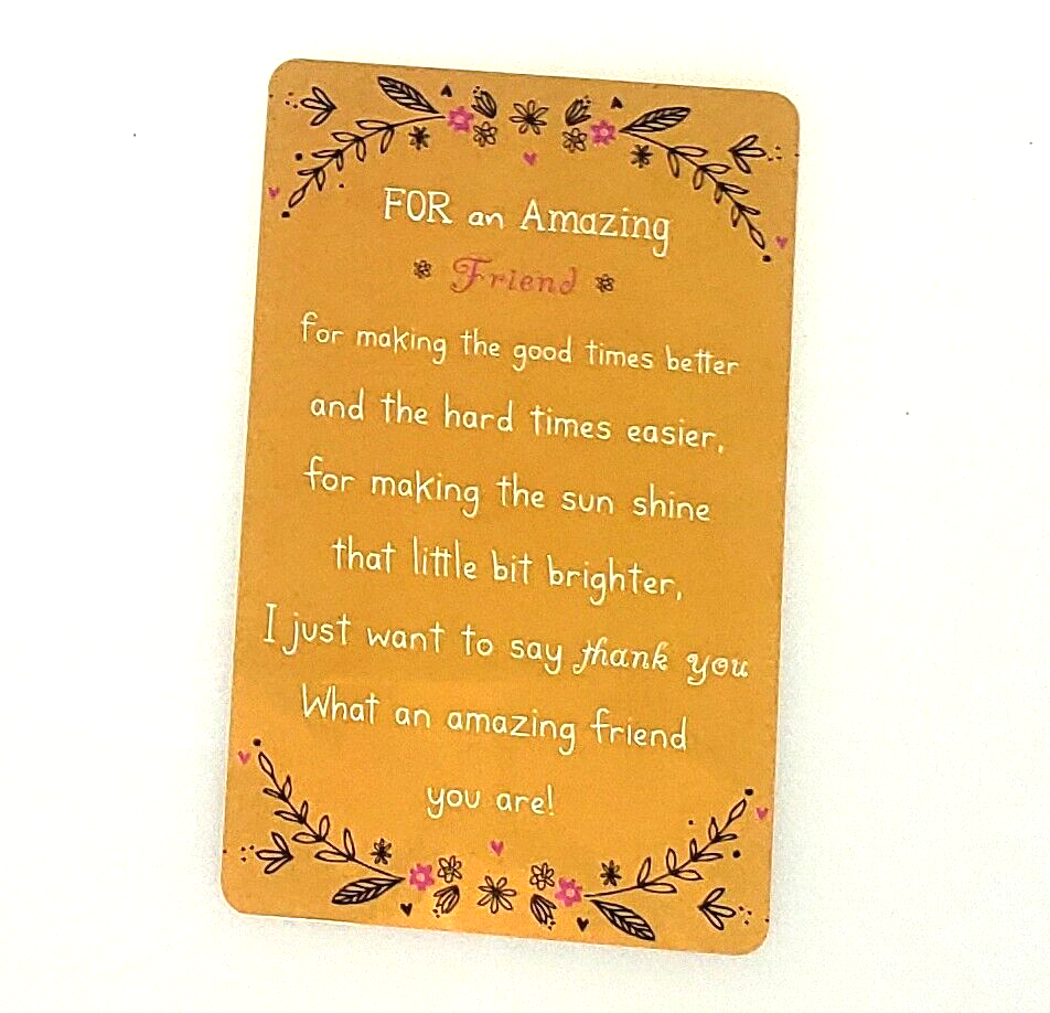 Wallet Card FRIEND. Keepsake & Envelope Thinking of You, Friendship, Thank you.
