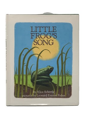 Little Frog's Song by Alice Schertle (1992, Hardcover)