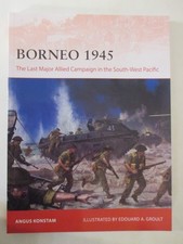 Borneo 1945 : The Last Major Allied Campaign in the South-West Pacific Cam 406
