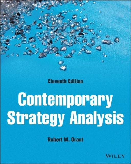Contemporary Strategy Analysis Grant Paperback John Wiley & Sons 9781119815235