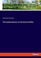 Henry Drummond | The Lowell Lectures On The Ascent Of Man | Taschenbuch (2022)