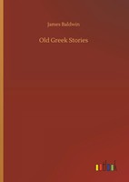 James Baldwin | Old Greek Stories | Buch | Englisch (2019) | 124 S.