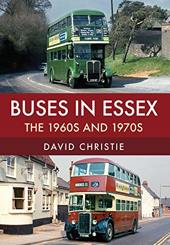 Buses in Essex: The 1960s and 1970s - Christie, David
