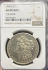 1904s NGC Morgan Dollar  AU details