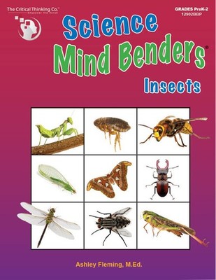 Science Mind Benders: Insects Workbook - Deductive Thinking Skills in Life S...
