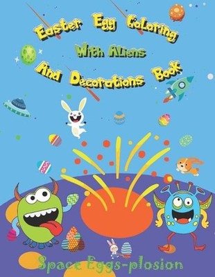 Easter Egg Coloring And Decorations Book: Spring Scissor Skills Activity Book Fo