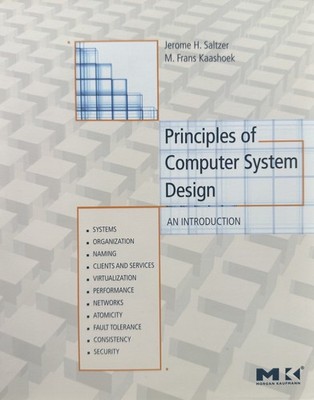 Principles of Computer System Design : An Introduction by Salter - FREE SHIPPING