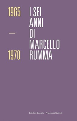 I sei anni di Marcello Rumma - [Artem]
