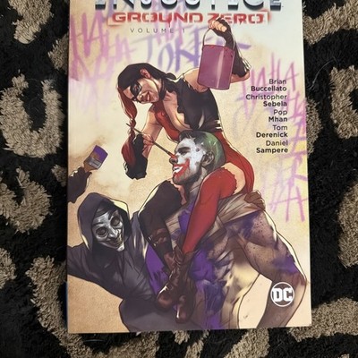 INJUSTICE: GROUND ZERO, VOL. 1 - Buccelleto & Sebela - DC Comics 2017 - NEW!!!