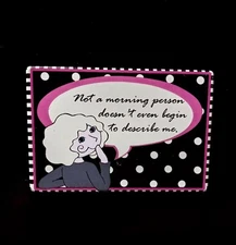 2004 About Face Pink Black Polka Dot Magnet NOT A MORNING PERSON #181354