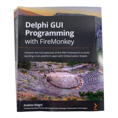 Delphi GUI Programming With FireMonkey Packt Andrea Magni Book