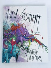 Awful / Resilient : The Art of Alex Pardee by Not Available (2011