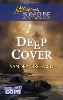 DEEP COVER (LOVE INSPIRED SUSPENSE: UNDERCOVER COPS) By Sandra Orchard **Mint**