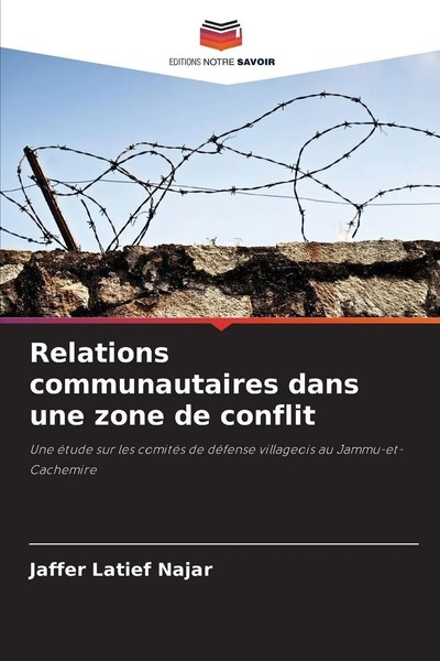 Jaffer Latief Najar | Relations Communautaires Dans Une Zone De Conflit | Buch-image