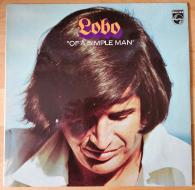 Lobo - Of a simple man (I'd love you to want me, gereinigt, 6369801)