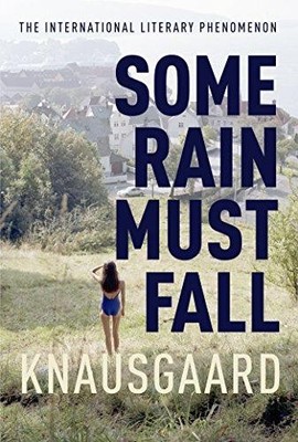 Some Rain Must Fall: My Struggle Book 5 - Knausgaard, Karl Ove