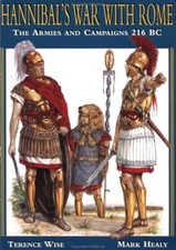 Hannibal's War With Rome, The Armies and Campaigns 216 BC
