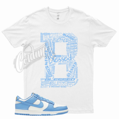 White BE BLESSED T Shirt for N Dunk Low Coast Sail University Gold UNC WMNS