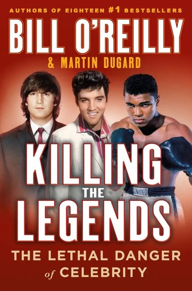 Killing The Legends The Lethal Danger Of Celebrity Bill O'reilly (U. A.) Buch-image