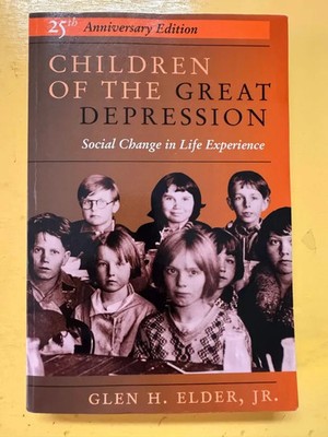 Children of the Great Depression : 25th Anniversary Edition by Glen H. Elder Jr.