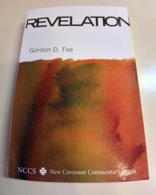 Revelation by Gordon D. Fee New Covenant Commentary Series SC 2011