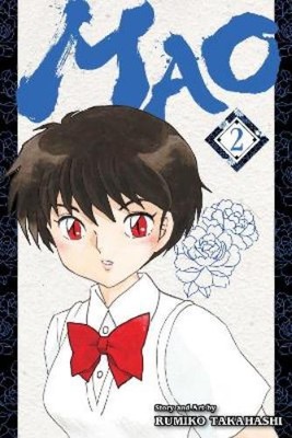 Rumiko Takahashi Mao, Vol. 2 (Paperback) Mao