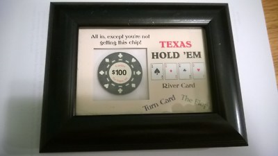 ''TEXAS HOLD'EM -All In,except you're not getting this Chip''  Poker Chip-Plaque
