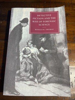 Detective Fiction and the Rise of Forensic Science (Cambridge S 
