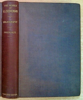 Prideaux, E F & Livingston, Mrs Luther S A BIBLIOGRAPHY OF THE WORKS OF ROBERT L