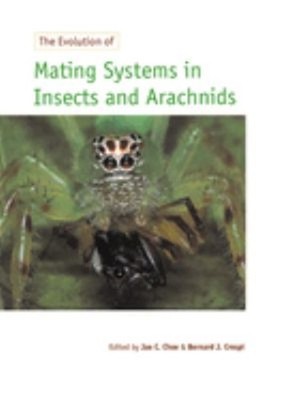 The Evolution of Mating Systems in Insects and Arachnids Paperbac