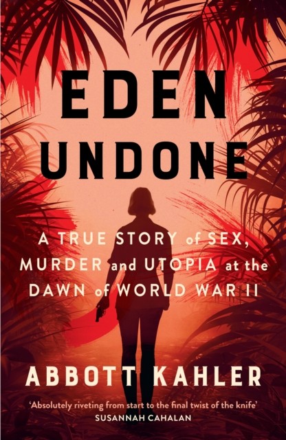 Eden Undone by Abbott Kahler (Hardback Book)