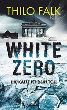 White Zero: Die Kälte ist dein Tod | Der neue temporeich... | Buch | Zustand gut