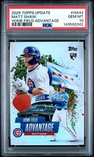 2025 Topps Update Home Field Advantage Matt Shaw Rookie #HA-44 PSA 10 POP 1!!