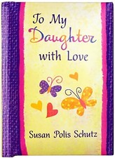 Mini Book To My Daughter with Love  Birthday Gift, Susan Polis Schutz