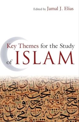 Key Themes for the Study of Islam