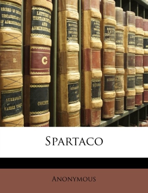 Anonymous - Spartaco - paperback or softback - X555z