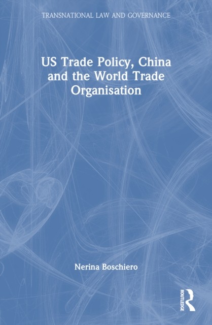 Us Trade Policy China And The World Tr