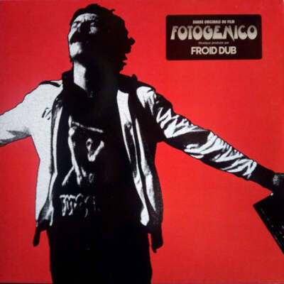 Froid Dub - Fotogenico (Bande Originale Du Film) (LP)