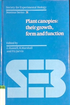 Plant Canopies: Their Growth, Form and Function Society for Experimental Biology