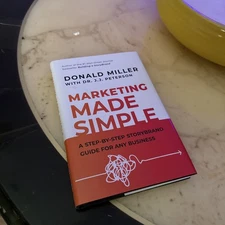 Summary of Donald Miller & Dr. J.J. Peterson's Marketing Made Simple