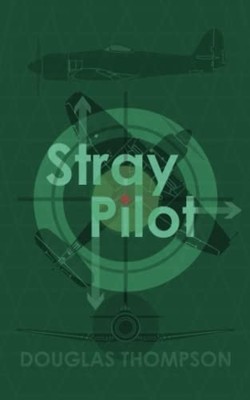 Stray Pilot, Thompson, Douglas