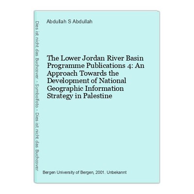 The Lower Jordan River Basin Programme Publications 4: An Approach Towards the D