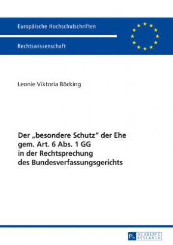 Thumbnail - Der "besondere Schutz" Der Ehe Gem. Art. 6 Abs. 1 Gg In Der