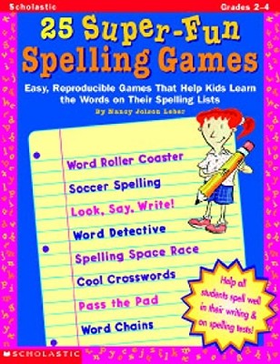 25 Super-Fun Spelling Games (Grades 2-4) - Paperback - GOOD