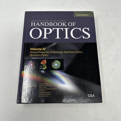 Handbook of Optics, Third Edition Volume IV: Optical Properties of Materials,...