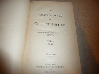 THE CYCLOPEDIC REVIEW OF CURRENT HISTORY: VOL. IX, 1899-ALFRED S. JOHNSON