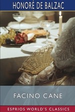 Facino Cane (Esprios Classics): Translated by Clara Bell and others by Honor? de