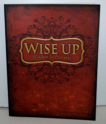 Wise Up: Wisdom in Proverbs Student Edition Positive Action for Christ FREE SHIP