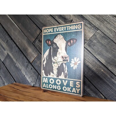 Hope Everything Mooves Along Okay Sign - Funny Cow Bathroom Sign - 12in x 8in