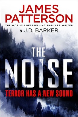 The Noise: Terror has a new sound by James Patterson Paperback Book